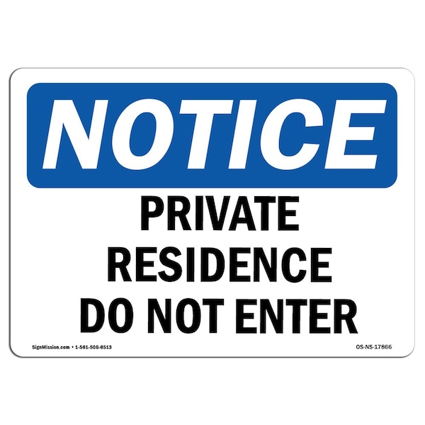 OSHA Notice Sign, 3.5" Height, 5" Width, Private Residence Do Not Enter Sign, Landscape, 10PK
